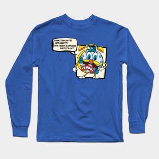 Alarming Late Long Sleeve T-Shirt